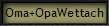 Oma+OpaWettach